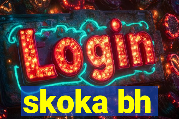 skoka bh